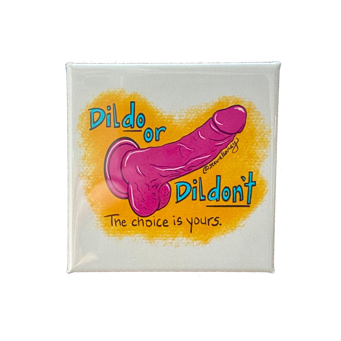 Dildo or Dildon’t MAGNET