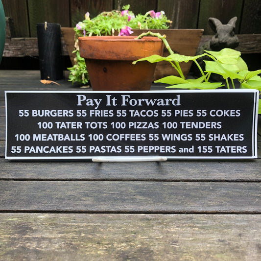 Pay It Forward BUMPER STICKER