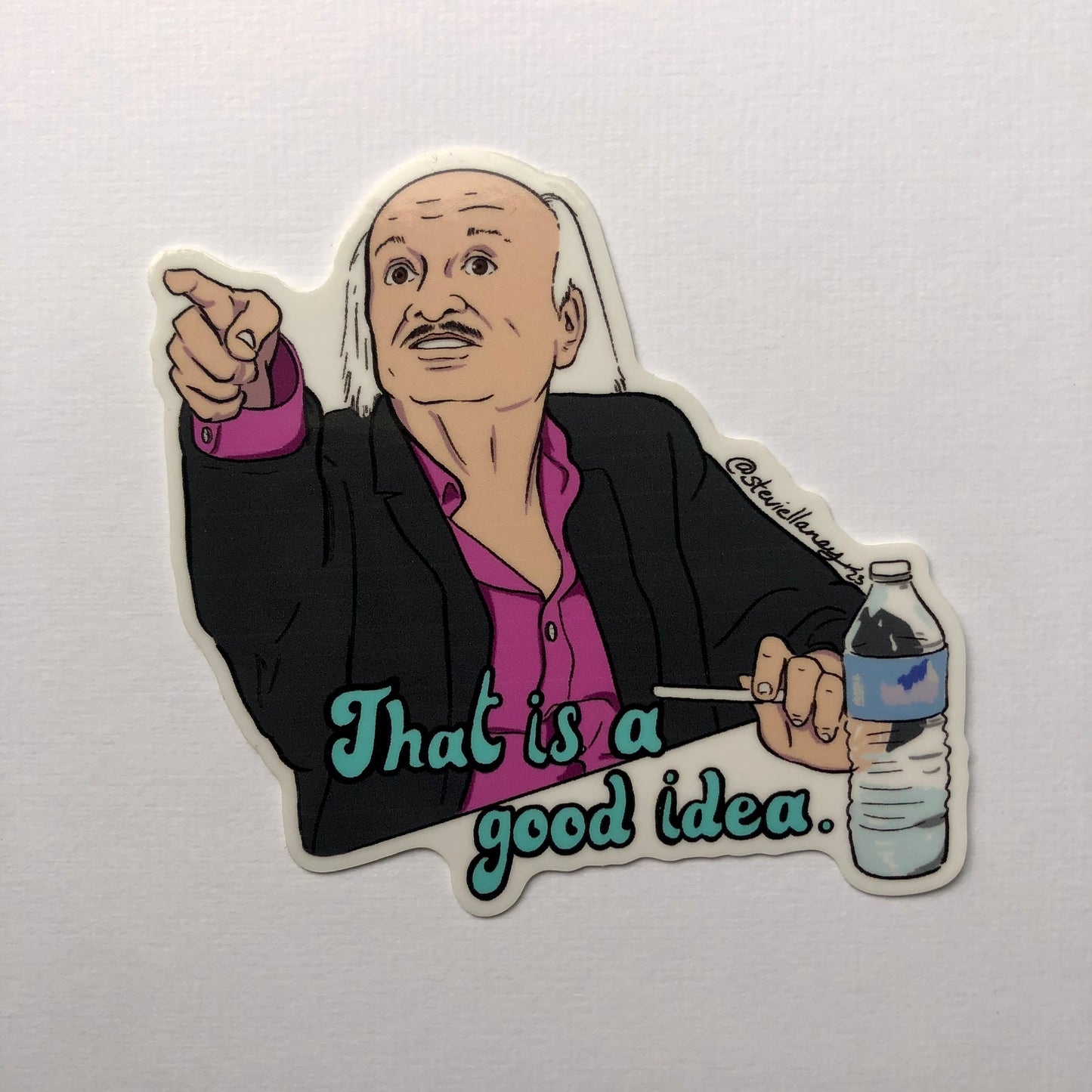 That’s A Good Idea STICKER