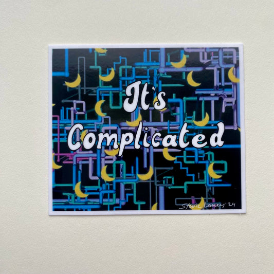 It’s Complicated STICKER