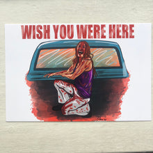 Load image into Gallery viewer, Wish You Were Here Postcard PRINT/ CARD/ POSTCARD